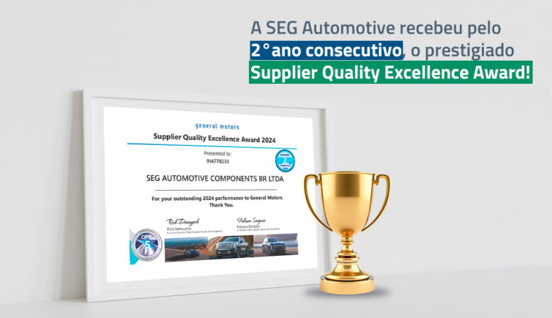SEG Automotive é reconhecida pela General Motors com o Supplier Quality Excellence Award 2024 – pelo segundo ano consecutivo!